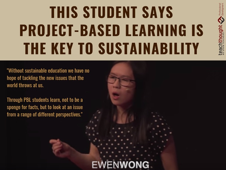 这个学生说，基于项目的学习是可持续性的关键