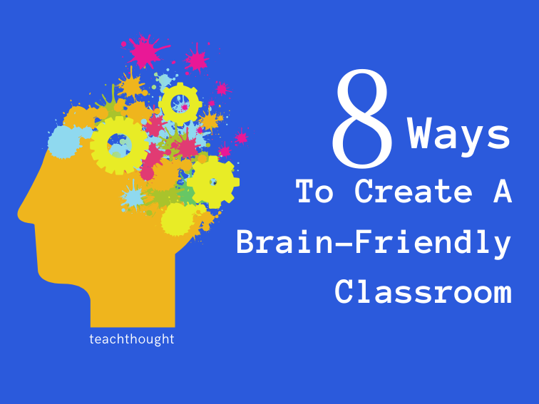 创建脑友好的教室的8种方法