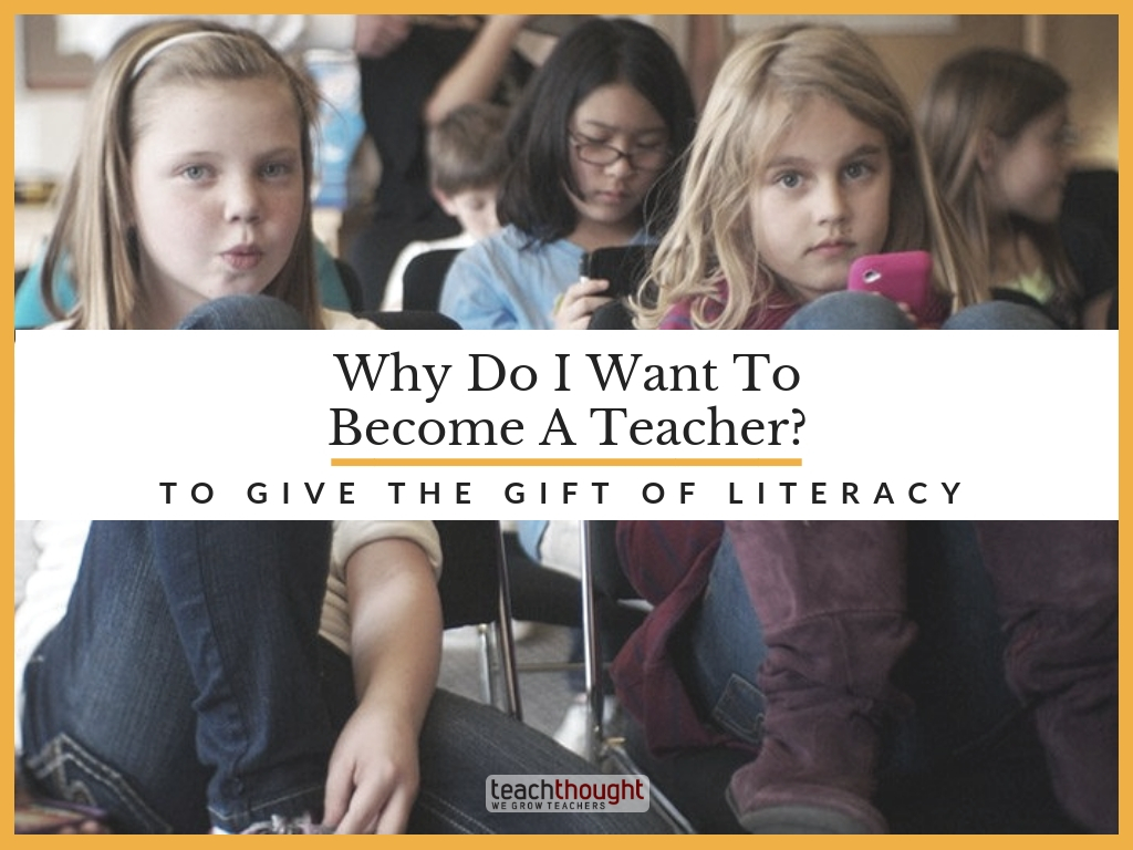 为什么我想成为一个老师吗?给识字的礼物