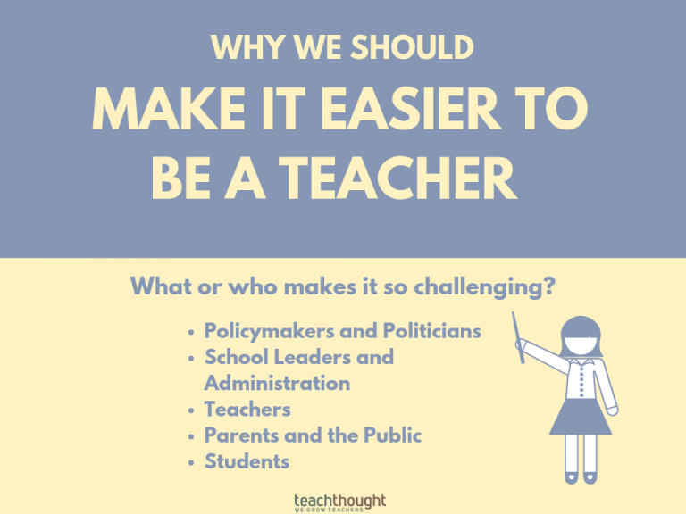 为什么我们应该让它更容易 - 不是一位老师
