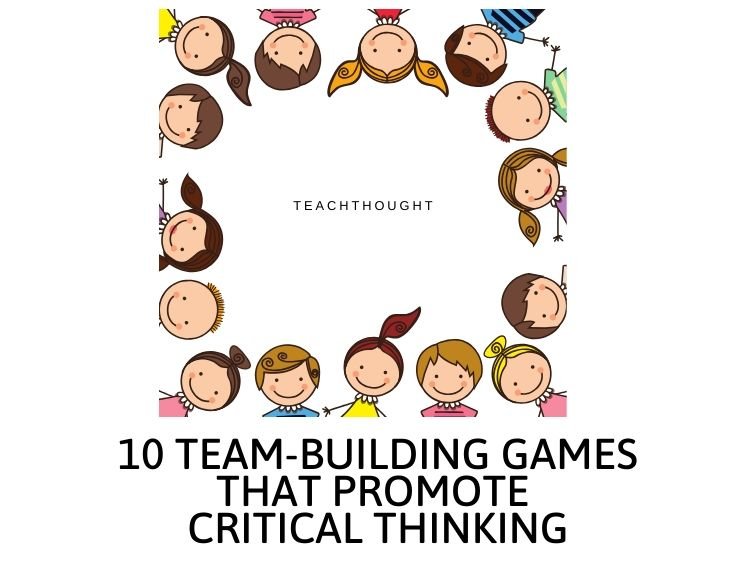 10个团队建设游戏，促进批判性思维